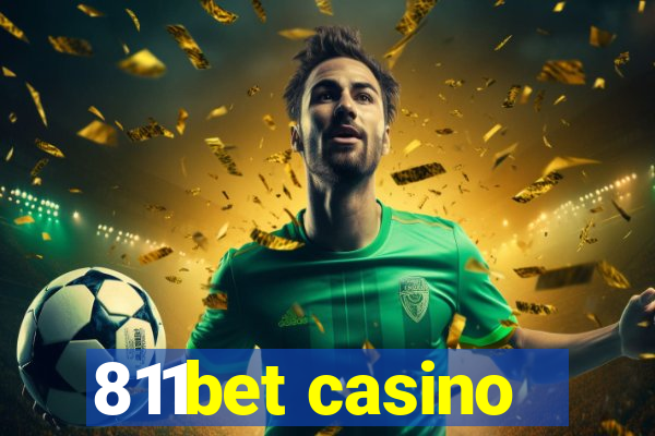 811bet casino